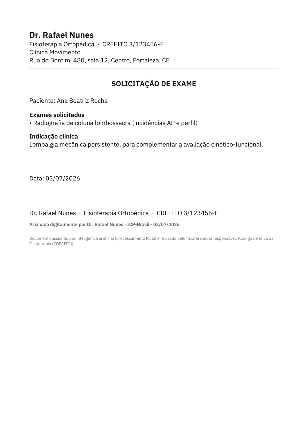 Solicitação de exame: Solicitação de exame com indicação clínica.