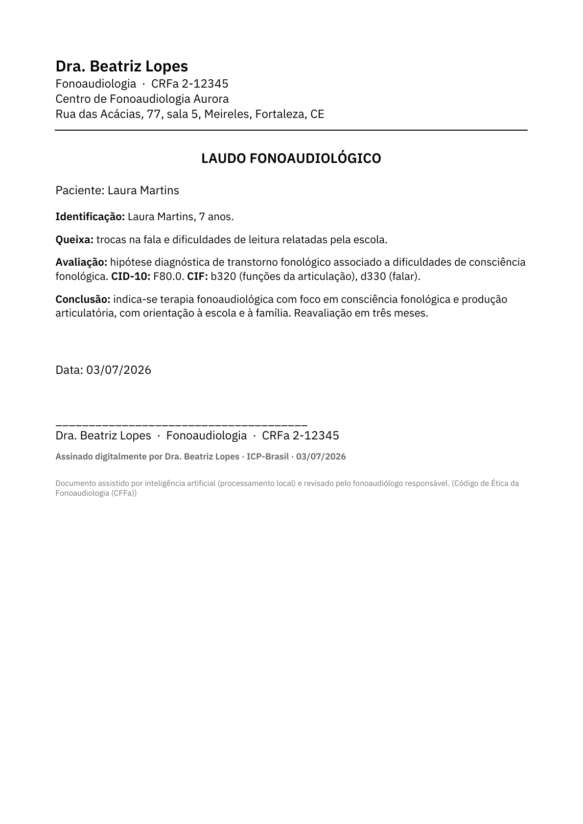 Laudo: Laudo com hipótese diagnóstica, CID-10 e CIF.