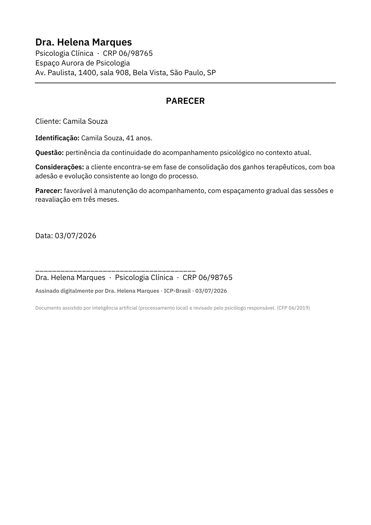 Parecer: Parecer psicológico sobre uma questão específica.